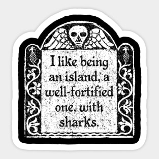 I Like Being an Island, Wednesday Addams Quote Sticker